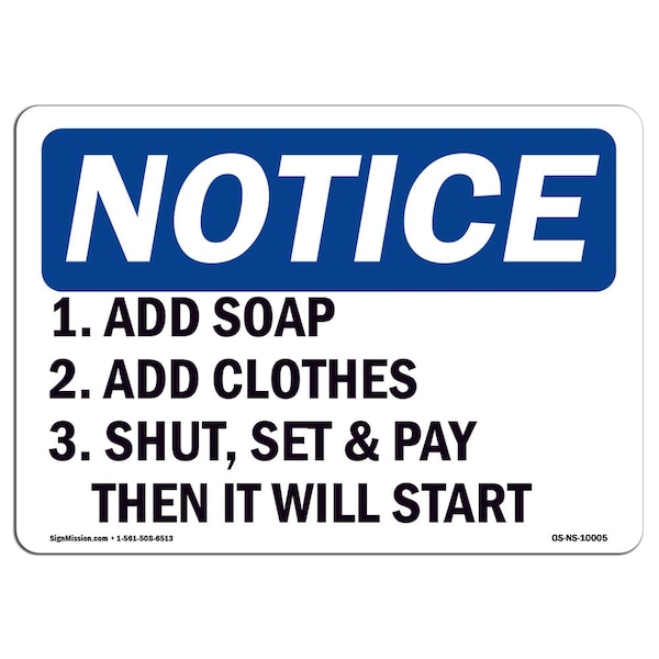 OSHA Notice Sign, 3.5" Height, 1. Add Soap 2. Add Clothes 3. Shut Set Sign, Landscape, 10PK